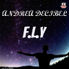 FLY - 2012 - Andrea Decibel