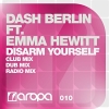 Disarm Yourself Feat Emma Hewitt - 2011 - Dash Berlin
