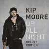Up All Night (Deluxe Edition) - 2012 - Kip Moore