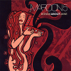 Songs About Jane - 2002 - Maroon 5
