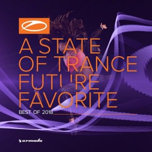 A State of Trance - Future Favorite Best of 2018