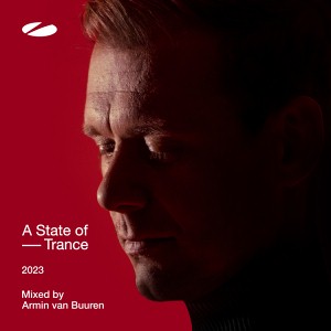 A State of Trance 2023 (Mixed by Armin van Buuren)
