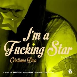 Im A Fucking Star (The Remixes)