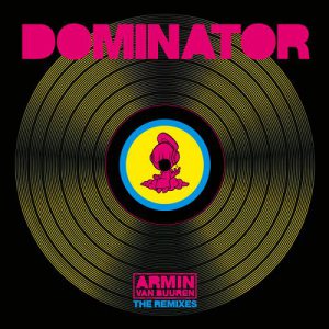 Dominator (The Remixes)