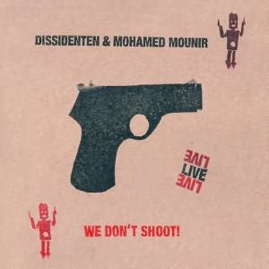 We Don't Shoot! (Live)