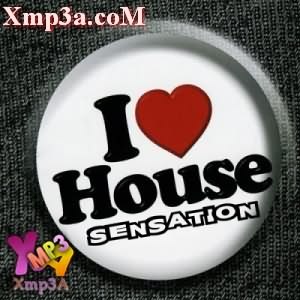 I Love House Sensation