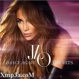 Dance Again...The Hits (Deluxe Edition)