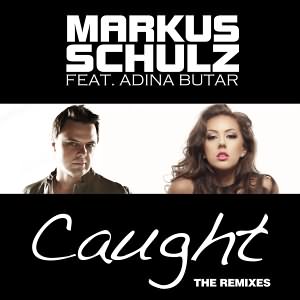 Caught (The Remixes) (Ft.Adina Butar)