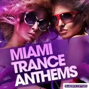 Miami Trance Anthems 2012