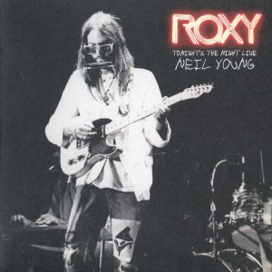 Roxy - Tonight's The Night Live [FLAC]
