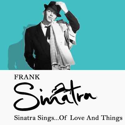 Sinatra Sings...Of Love and Things (Remastered)