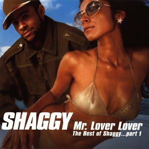 Mr. Lover Lover (The Best Of Shaggy... Part 1)