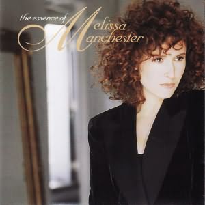 The Essence of Melissa Manchester