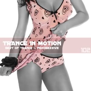 Trance In Motion Vol.102