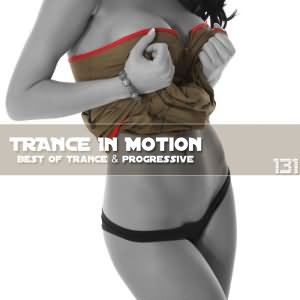 Trance In Motion Vol.131