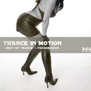 Trance In Motion Vol.144
