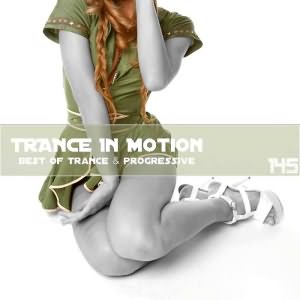 Trance In Motion Vol.145