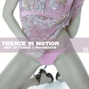 Trance In Motion Vol.15