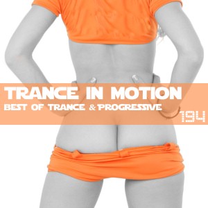 Trance In Motion Vol.194