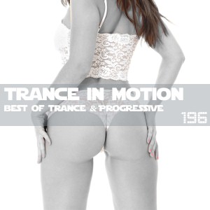 Trance In Motion Vol.196