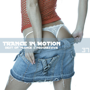 Trance In Motion Vol.37