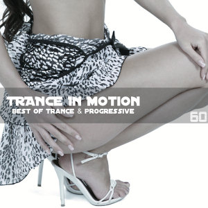Trance In Motion Vol.60