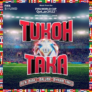 Tukoh Taka (Official FIFA Fan Festival Anthem) (Ft Maluma & Myriam Fares)