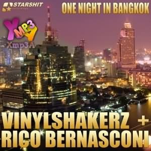 One Night In Bangkok Ft.Rico Bernasconi