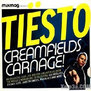 Mixmag Presents Tiesto Creamfields Carnag